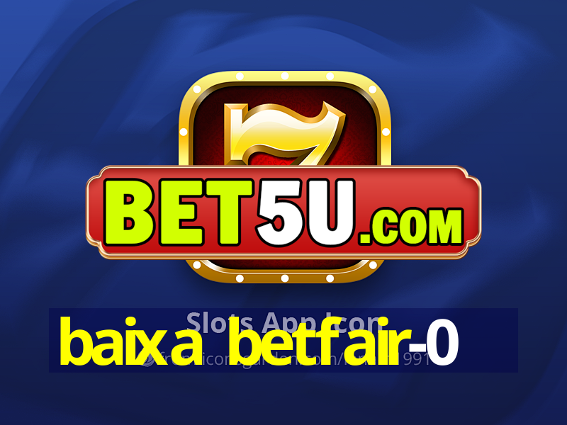 baixa betfair